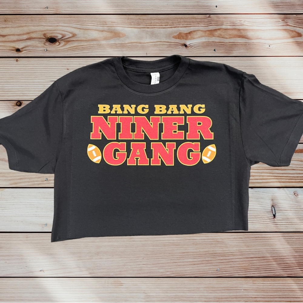 Bang bang niner gang 49ers crop top #49ers